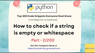 Python Top 200 Code Snippets–Part 2 | Check if a String Is Empty or Whitespace #learnpython #python
