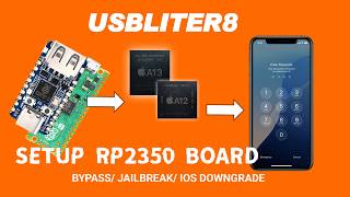USBLITER8 EXPLOIT, How to Load  USBLITER8 firmware, Setup RP2350 for USBliter8