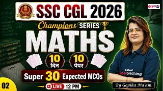 SSC CGL Maths Classes 2026 | SSC CGL Math Mock Test -2 | SSC CGL 2026 Maths by Gopika Mam | Testbook
