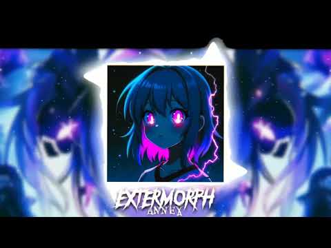 ANNEX - EXTERMORPH (PHONK VIBES)