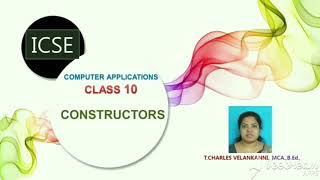 Class 10/ ICSE/  Computer Applications/Ln 4- Constructor/Session 1