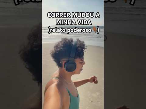 A #Corrida TRANSFORMOU minha VIDA P/ SEMPRE e pode mudar a sua tb! Veja o vídeo completo👇🏾#Shorts