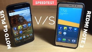 Moto G4 Plus VS Redmi Note 3- EPIC SPEEDTEST!