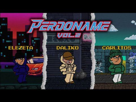 DALIKO x ELEZETA x CARLITOS - PERDONAME vol.2 (Video Oficial)