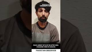 Karachi Police Arrest Dr*g D*aler After Viral Challenge Video | Pakistan Observer