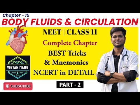 Body Fluids & Circulation | NCERT Line by Line Explained | NEET Class 11 | Part-2 |Complete Chapter