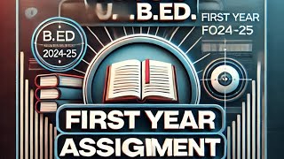 VMOU BED-107 B.Ed. FIRST YEAR ASSIGNMENT 2024-25