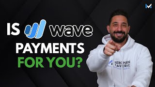 Wave Payments Review: Is It Right for Your Business?