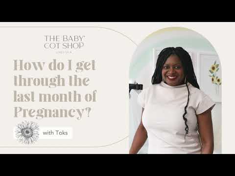 How do I get through the last month of Pregnancy?