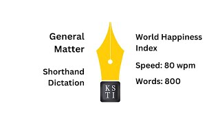 10 minute General Matter Shorthand Dictation 80 wpm: World Happiness Index