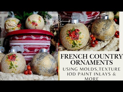 DIY Elegant French Country Ornaments For A Shabby Chic Christmas / Using Molds, Texture, IOD & MORE