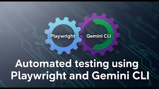 Automated Testing using Playwright + Gemini CLI