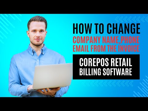 How to change the Company Name, Address, Phone & email from the CorePOS Retail Billing Software