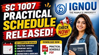 Title:IGNOU SC 1007 Practical Schedule Released 2026 | Practical | Complete Details & Latest Update