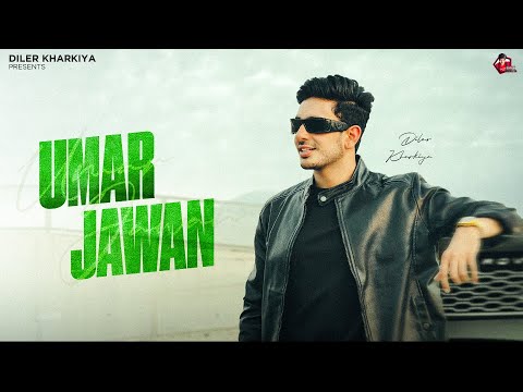 Umar Jawan (Official Video) Diler Kharkiya | Bhagyashree Chauhan | New Haryanvi Song 2025