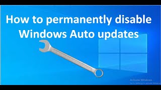 How To Permanently Disable Windows AutoUpdate | Windows update issues