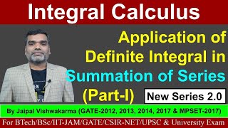 Integral Calculus : Application of Definite integral in summation of series II Part-I