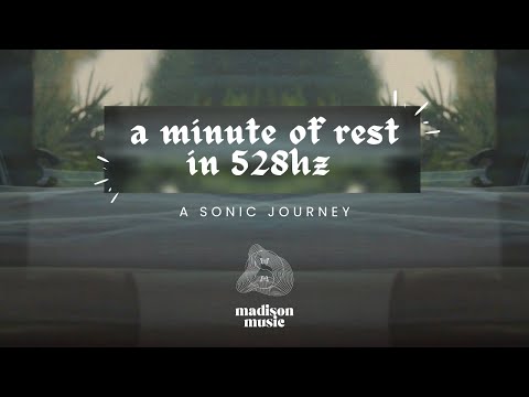 1-Min Sound Journey for Rest & Relaxation in 528 hz ✨ THURSDAY