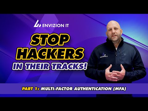Multi-Factor Authentication Stops Hackers In Their Tracks