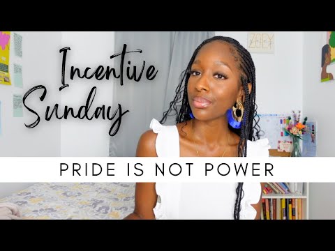Pride Is Not Power | Incentive Sunday