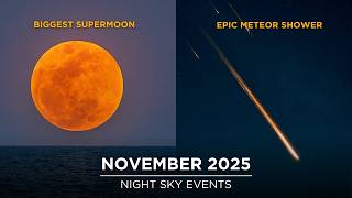 Don't Miss These Astronomy Events in November | Supermoon | Comet Lemmon | Leonid Meteor Shower