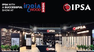 IPSA's Successful Show at Indiawood 2024, Bengaluru! 🎉 | IPSA Group | Indiawood 2024