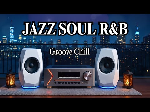 Smooth Jazz x R&B Flow – Soulful Vibes for Peaceful Days & Easy Evenings