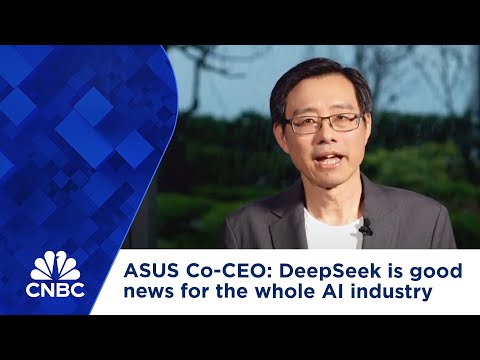 ASUS Co-CEO: DeepSeek is good news for the whole AI industry