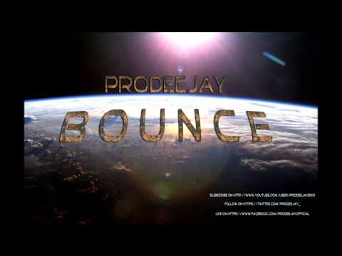 Prodeejay - Bounce (Official Audio)