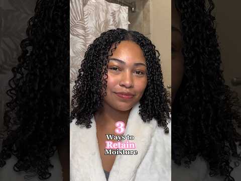 How to Retain Moisture in Natural Hair #curlyhairtips #naturalhaircare #curlyhairjourney #washday