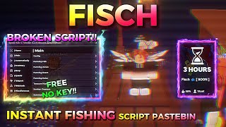 FISCH Script Pastebin 2025 NEW UPDATES👑| AUTO FARM, INSTANT FISHING, AUTO EVENT (NO KEY)✅