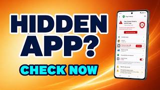 Android Hidden App Warning? Check Play Protect, Permissions & Special Access
