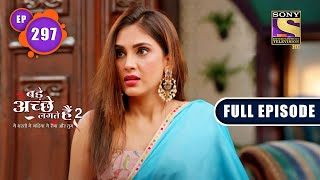 Ram's Next Target | Bade Achhe Lagte Hain 2 | Ep 297 | Full Episode | 18 Oct 2022