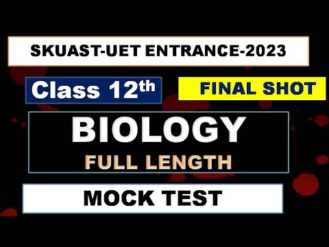 Skuast uet entrance 2023| BIOLOGY mock test 04| class 12th full biology #skuastkashmir #skuastjammu
