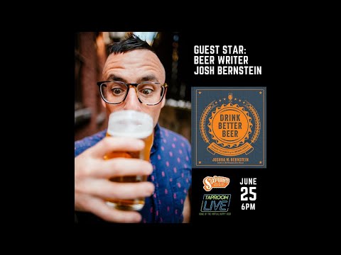 Taproom Live Presents: Drink Better Beer with Josh Bernstein, Sixpoint, and Southern Tier