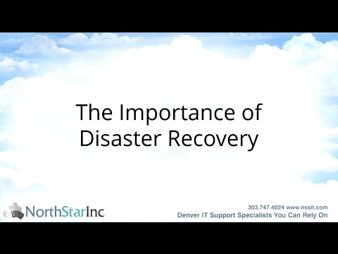 The Importance of Disaster Recovery - IT Support in Denver