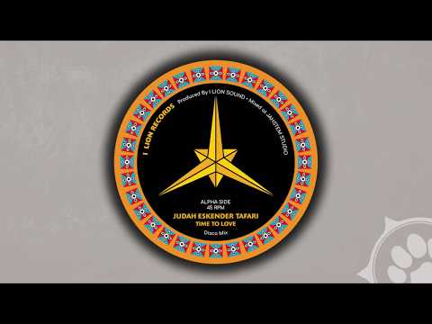 JUDAH E. TAFARI - TIME TO LOVE (12") /// I LION RECORDS