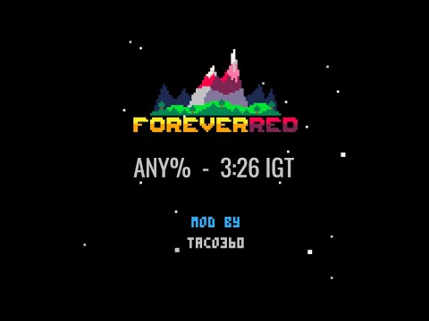 Foreverred Any% Speedrun in 3:26 IGT