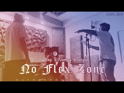 Anupras X Nemey Youngin - No Flex Zone (Official Lyrics) Prod. Roni