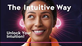 Unlock Your Intuition: The Intuitive Way by Penney Peirce | Full Guide to Increasing Awareness