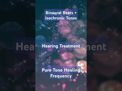 Hearing Treatment Binaural Beats Healing Frequency | Isochronic Tones #shorts  #binauralbeats