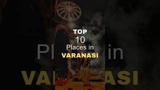 Top 10 Tourist Places in Varanasi | Varanasi itinerary