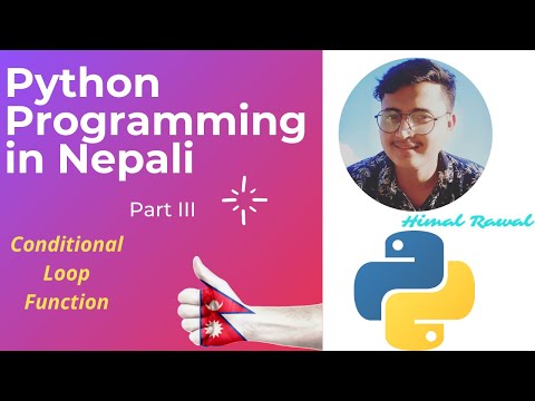 Python Tutorial from Beginner to Advance | Conditional | Loop | Function | By Himal Rawal | Part III