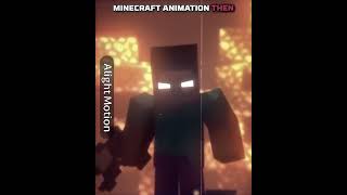 Minecraft Animation Now vs Then Edit #edit #minecraft  #minecraftedit 