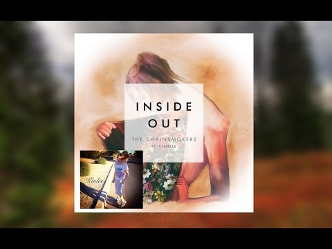 Inside Out ft Charlee (The Chainsmokers) (Audio) Video