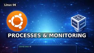 Linux for Beginners: Process Management and System Monitoring | Lesson 6