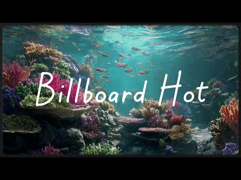 Underwater Pop Paradise 🐠 Adele, Dua Lipa, Ed Sheeran & More — Billboard Hot Hits!