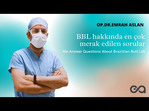 BBL Hakkında En Çok Merak Edilen Sorular / BRAZILLIAN BUTT LIFT Q&A