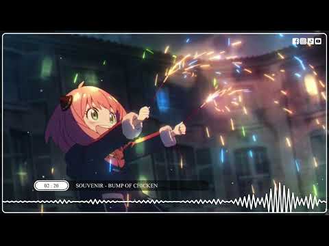 SOUVENIR   BUMP OF CHICKEN | 《Spy x Family》 Opening 2 Full Song