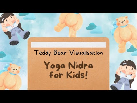 🐻 💤 Yoga Nidra For Kids | Tranquil Teddy Time Visualisation 🧸 | Calm Children  🌈 | Sleep Meditation
